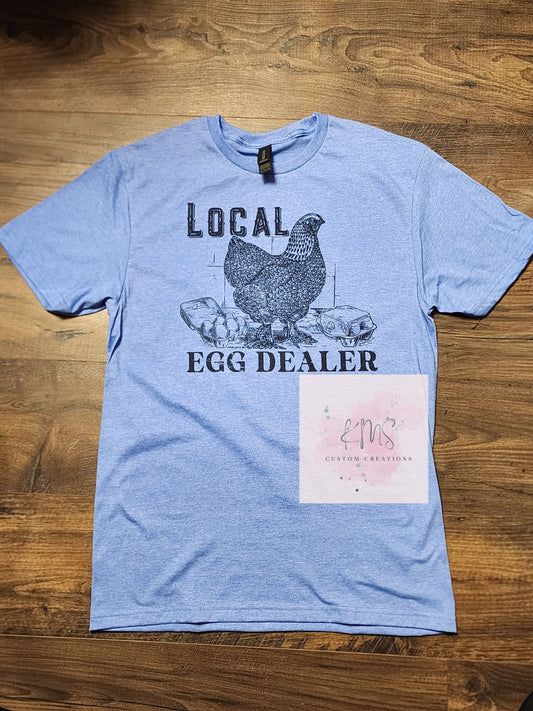 Local egg dealer t-shirt