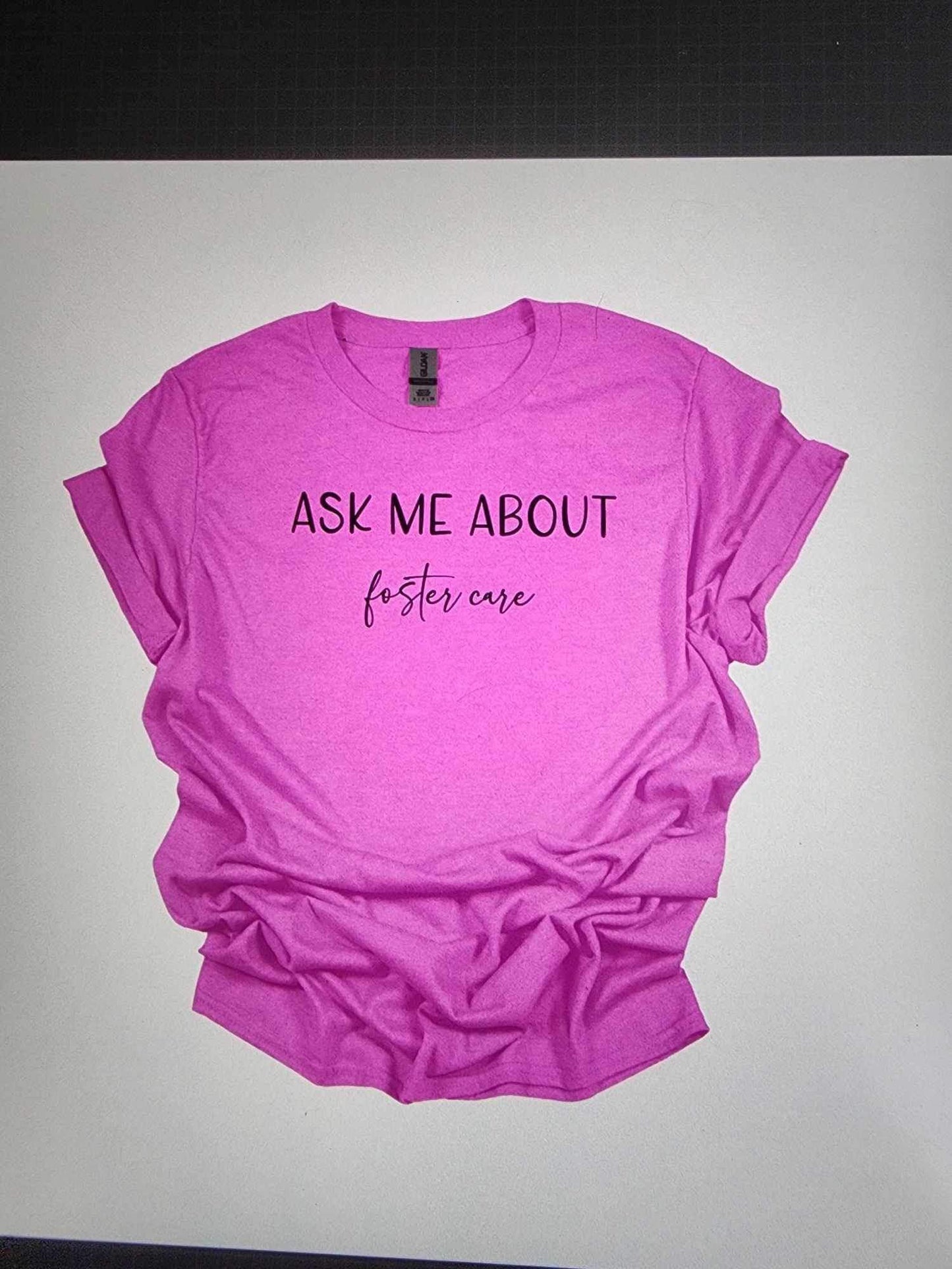 Ask Me About Foster Care T-shirt