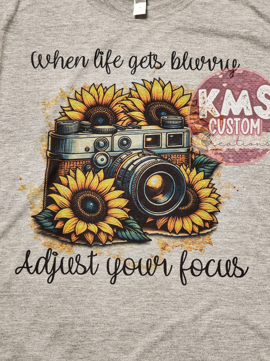 When life gets blurry, sunflower t-shirt